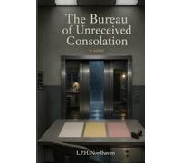 The Bureau of Unreceived Consolation
