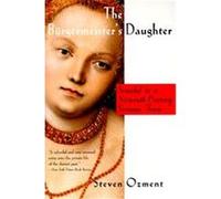 The Burgermeister's Daughter Steven Ozment (Auteur)