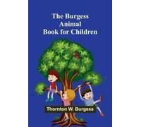 The Burgess Animal Book For Children
