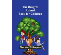 The Burgess Animal Book For Children