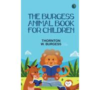 The Burgess Animal Book for Children
