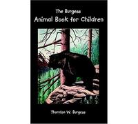 The Burgess Animal Book For Children