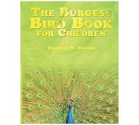 The Burgess Bird Book For Children