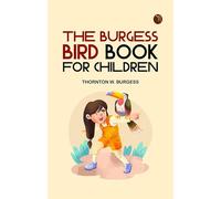 The Burgess Bird Book for Children