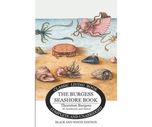 The Burgess Seashore Book For Children - B&w