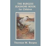 The Burgess Seashore Book for Children (Black and White Edition) (Yesterday's Classics)