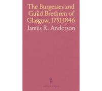 The Burgesses and Guild Brethren of Glasgow, 1751-1846