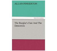 The Burglar's Fate And The Detectives