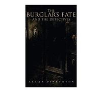The Burglar's Fate And The Detectives