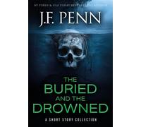 The Buried and the Drowned A Short Story Collection - J.F.Penn - Curl Up Press - ebook (ePub) - Livre