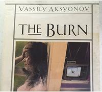 The Burn: A Novel in Three Books