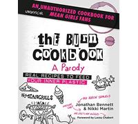 The Burn Cookbook: An Unofficial Unauthorized Cookbook for Mean Girls Fans