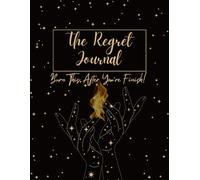 The Burn Journal: Burn this when you're finish