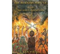 The Burning Battle: Book 3 The King's Frog Hunter