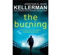 The Burning by Jonathan Kellerman Jonathan Kellerman (Auteur)