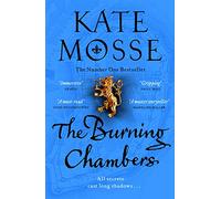The Burning Chambers: A Thrilling Epic of Love and Conspiracy from the No. 1 Bestselling Author