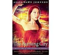 The Burning City Alaya D. Johnson (Auteur)