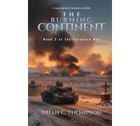 The Burning Continent: Book 2 of The European War