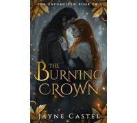 The Burning Crown: An epic Celtic Romantasy
