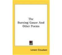 The Burning Gauze and Other Poems Croudace, Lenore (Auteur)