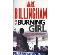 The Burning Girl (Tom Thorne Novels) Mark Billingham (Auteur)