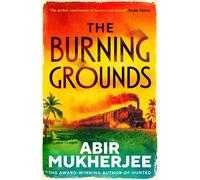The Burning Grounds The brand-new unmissable thriller from the author of HUNTED - Abir Mukherjee - Vintage digital - ebook (ePub) - Livre