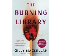The Burning Library: A Novel