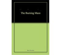 The Burning Maze