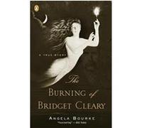 The Burning of Bridget Clearly Angela Bourke (Auteur)