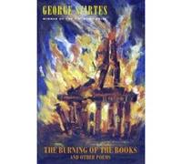 The Burning of the Books and Other Poems Szirtes, George (Auteur)