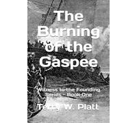 The Burning of the Gaspee: An America's Silent Stories Novel