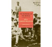 The Burning of the World: A Memoir of 1914