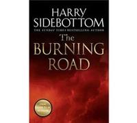 The Burning Road by Harry Sidebottom Harry Sidebottom (Auteur)
