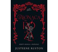 The Burning Rose - Whisper of Fire and Ash series - Justeene Ruston (Buch auf Polnisch)