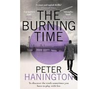 The Burning Time: To discover the truth sometimes you have to play with fire...