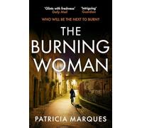 The Burning Woman: A blood-tingling serial-killer crime thriller for summer 2025