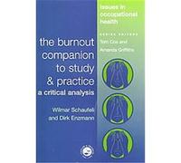 The Burnout Companion to Study and Practice, Issues in Occupational Health Series Dirk Enzmann, Wilmar Schaufeli (Auteur)