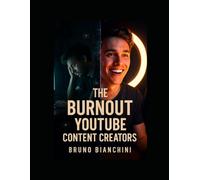 The Burnout of YouTube Content Creators: Behind the Screen, the Reality.