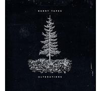 The Burnt Tapes - Alterations