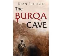 The Burqa Cave - Dean Petersen - Sastrugi Press LLC - Livre en Anglais Dean PetersenDean Petersen (Auteur)