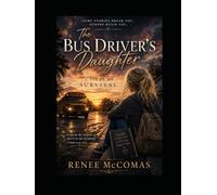 The Bus Drivers Daughter