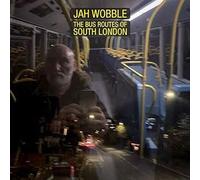 Jah Wobble - The Bus Routes of South London [Import]