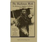 The Bushman Myth - Robert Gordon - Taylor amp Francis Ltd - Livre en Anglais - Hardback Robert GordonRobert Gordon (Auteur)
