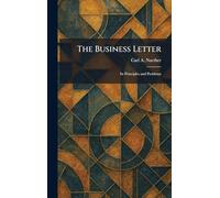 The Business Letter: Its Principles and Problems