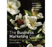 The Business Marketing Course 2e