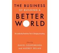 The Business of Building a Better World by Audrey Selian Audrey Selian (Auteur)