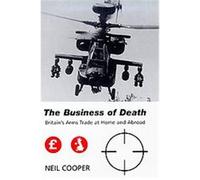 The Business of Death, Library of International Relations (Series), 1. Neil Cooper (Auteur)
