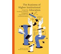 The Business of Higher Institutional Education: Integrating Academic Freedom, Pedagogical Approaches and Constitutionalism