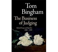 The Business of Judging: Selected Essays and Speeches: 1985-1999