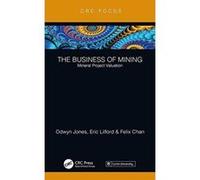 The Business of Mining: Mineral Project Valuation - [Version Originale] Inconnu (Auteur)